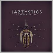 Jazzystics Forever Young