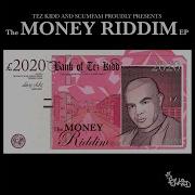 Money Riddim Mac Real Tez Kidd