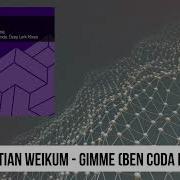 Gimme Ben Coda Remix Sebastian Weikum