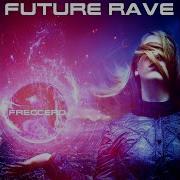 Future Rave Freccero