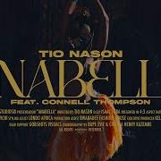Tio Nason Anabella Visualizer Ft Connell Thompson Tio Nason