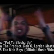 Rob G Put Ya Blockz Up Feat Snow Tha Product Rob G Lorden Masta Dolemic