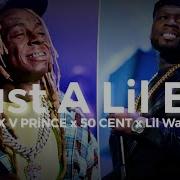 V X V Prince 50 Cent Just A Lil Bit Mursallin Remix