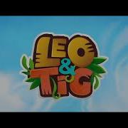 Песня Лео И Тиг На Английском Leo And Tig Song