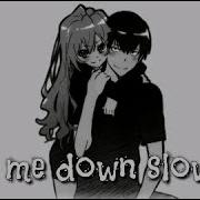 Аниме Клип Let Down Slowly