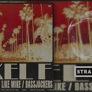 Dimitri Vegas Like Mike X Bassjackers Axel F