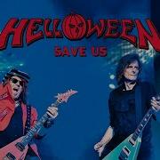 Helloween Save Us