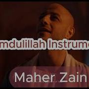 Maher Zain Alhamdulillah Instrumental