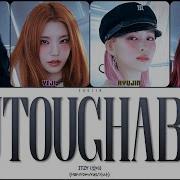 Untouchable Itzy Перевод