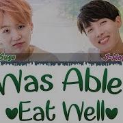 Bts Suga J Hope I Was Able To Eat Well Color Coded Lyrics Eng Rom Han