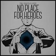 No Place For Heroes Feat Tork Recycled J Bekaesh