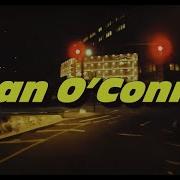 Yesssterday Brian O Conner