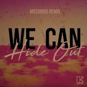 Ofenbach We Can Hide Out Mozambo Remix
