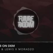 Bomb On Dem Feat Moradzo Jack Lewis