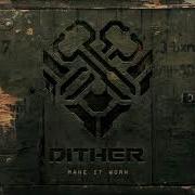 Dither Make It Work