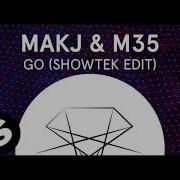 Makj Go Showtek