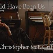 Christopher It Could Have Been Us