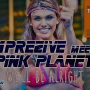 Imprezive Meets Pink Planet We Ll Be Alright Official Video Technobase Fm Vol 40