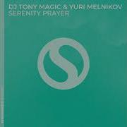 Dj Tony Magic Yuri Melnikov Serenty Prayer Extended Mix