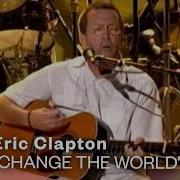 Eric Clapton Change The World Live Video Warner Vault Warner Records Vault