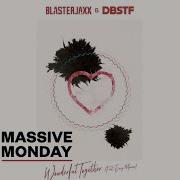 Blasterjaxx Dbstf Wonderful Together Feat Envy Monroe Official Audio Spinnin Records
