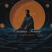 Cristian Ferrer Lost In Space