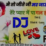 Tere Pyar Main Pagal Ho Jaungi Dj Deepak Sad Hindi Song Remix 2018