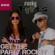 Funky Bootz Get The Party Rockin Extended Mix