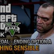 Grand Theft Auto Gta V Something Sensible Option A Kill Trevor Ending