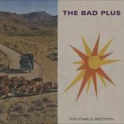 Self Serve The Bad Plus