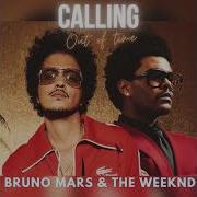 Calling Out Of Time The Weeknd Bruno Mars