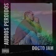 Docto Jam Uno Dos Tres Probando