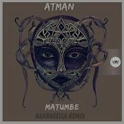 Matumbe Barbarella Remix Atman Us