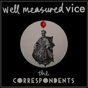 Well Measured Vice Featurecast Dub Remix The Correspondents