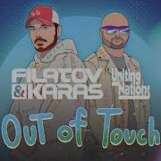 Out Of Touch Love You So Much Filatov Karas Uniting Nations