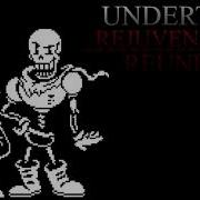 Sans And Papyrus Rejuvenation Theme