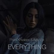 Everything Павел Хвалеев Avis Vox Yan Weinstock
