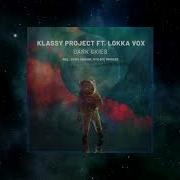 Klassy Project Dark Skies Myk Bee Remix