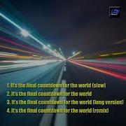 It S The Final Countdown For The World Dzsango1972Aimusic