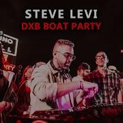 Steve Levi Live Dubai Dxb Boat Party