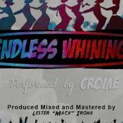 Crome Endless Whining