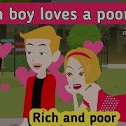 Rich And Poor Part 11 English Story Learn English English Animation Sunshine English Story Sunshine English