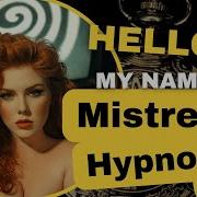 Mistress Hypnotist