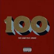 The Game 100 Feat Drake Explicit Hd Hq Brz