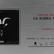 Kacha Kushh Kushh Intro