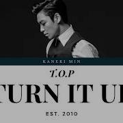 T O P Turn It Up