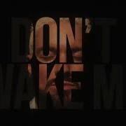 James Hipe Dont Wake
