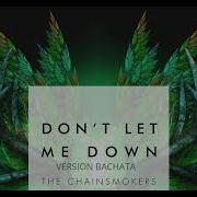 Don T Let Me Down Version Bachata