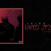 Juice Wrld Until It S Over