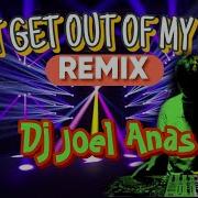 Can T Get Out Of My Head Lalala Breaklatin Dance Remix Djjoel Anas